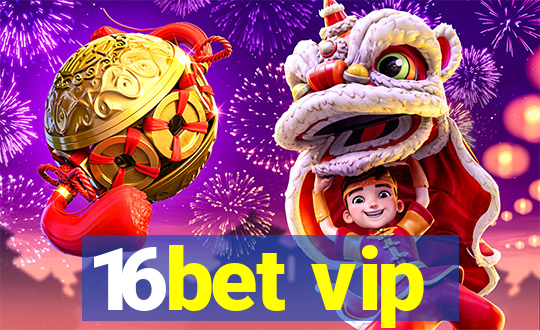 16bet vip